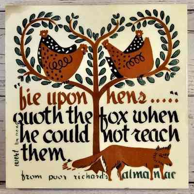 Tile: Poor Richard’s, Fox and Hens (TK)