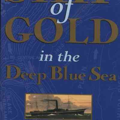 Ship of Gold in the Deep Blue Sea