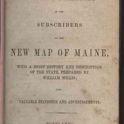 A Business Directory of the Subscribers to the New Map of Maine.