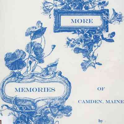 More Memories of Camden, Maine