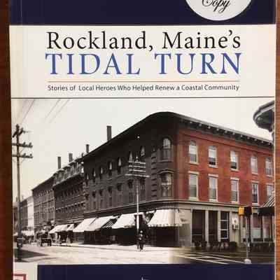 Rockland, Maine's Tidal Turn