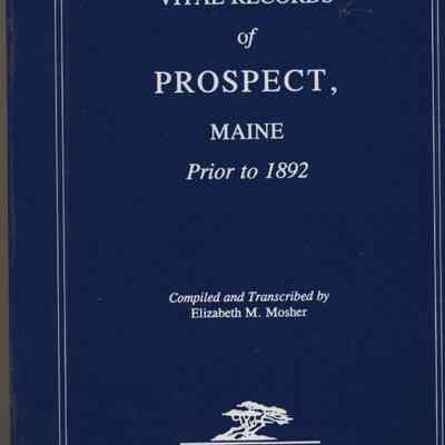 Vital Records of Prospect, Maine prior to 1892