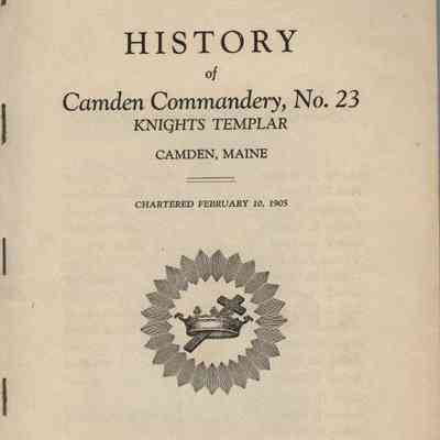 History of Camden Commandery, No. 23 Knights Templar Camden, Maine