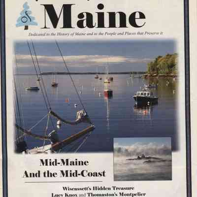 Memories of Maine: Mid-Maine and the Mid-Coast