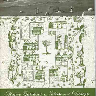Maine Gardens: Nature and Design