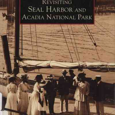 Revisiting Seal Harbor and Acadia National Park