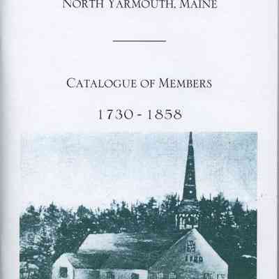 First Congregational Church, North Yarmouth, Maine, Catalogue of Members 1730-1858