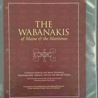 The Wabanakis of Maine & the Maritimes