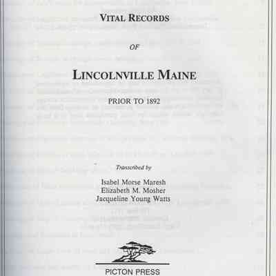 Vital Records of Lincolnville Maine prior to 1892.