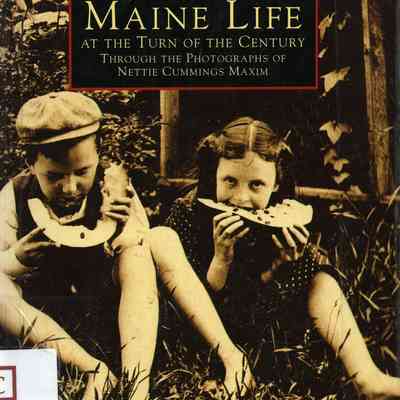 Maine Life At the Turn of the Century