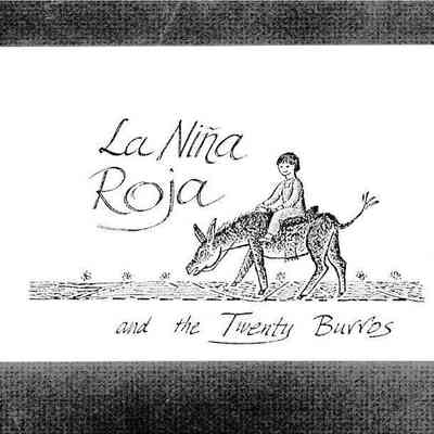 La Nina Roja and the Twenty Burros