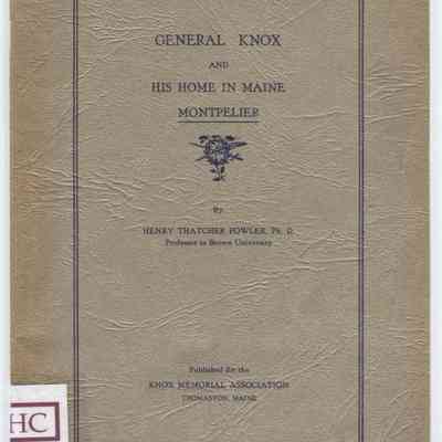 General Knox and His Home in Maine: Montpelier