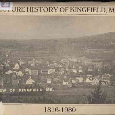 A Picture History of Kingfield, Maine