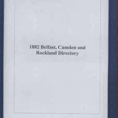 Greenough's Directory, City of Belfast, Rockland and Camden, 1882