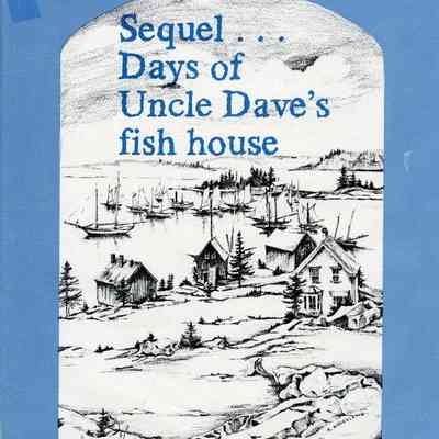 Sequel...Days of Uncle Dave's fish house
