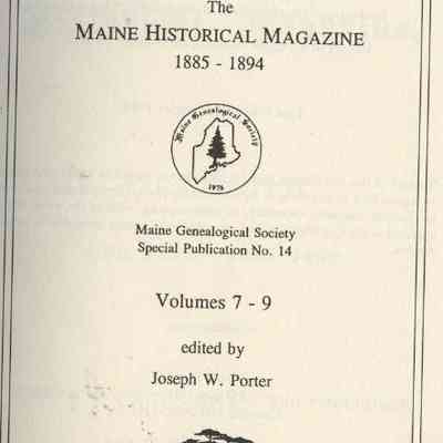 The Bangor Historical Magazine later The Maine Historical Magazine 1885 - 1894