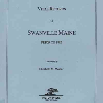 Vital Records of Swanville Maine prior to 1892