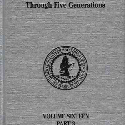 Mayflower Families Through Five Generations: Vol. 16, Pt. 3 (John Alden)