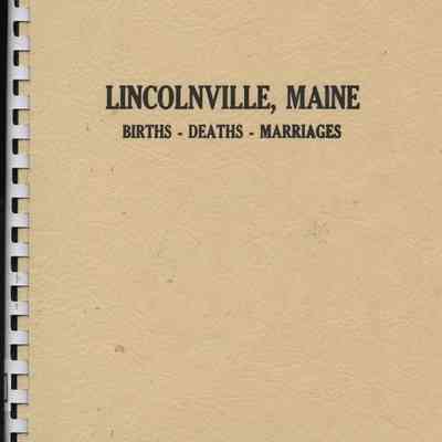 Lincolnville, Maine: Births - Deaths - Marriages
