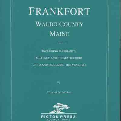 Vital Records of Frankfort, Maine.