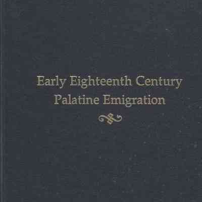 Early Eighteenth Century Palatine Emigration
