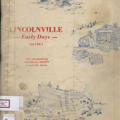 Lincolnville: Early Days, Volume 1