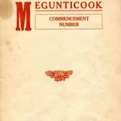The Megunticook Commencement Number - June 1911
