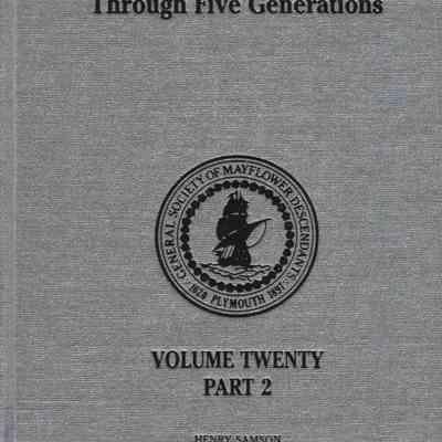 Mayflower Families Through Five Generations: Vol. 20, Pt. 2 (Henry Samson)