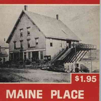 Maine Place Names and the Peopling of Its Towns
