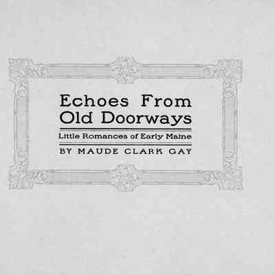 Echoes from Old Doorways