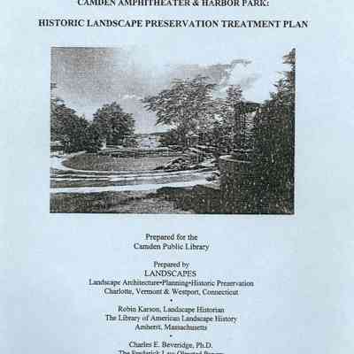 Camden Library Grounds,Camden Amphitheatre & Harbor Park: Historic Landscape Preservation Treatment Plan
