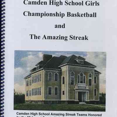 Camden High School Girls Championship Basketball and the Amazing Streak