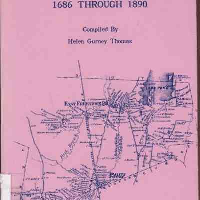 Vital Records of the town of Freetown, Massachusetts 1686 through 1890