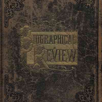 Biographical Review: this volume contains biographical sketches of leading citizens of Oxford and Franklin Counties, Maine
