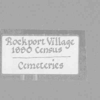 Rockport Village 1880 Census/ Cemeteries