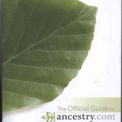 The Official Guide to Ancestry.com.