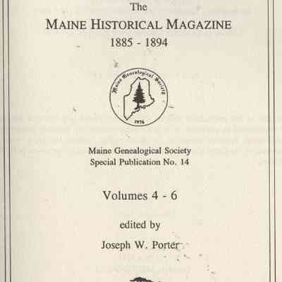 The Bangor Historical Magazine later The Maine Historical Magazine 1885 - 1894
