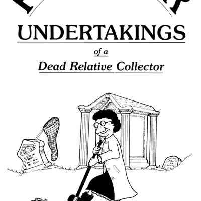 Further undertakings of a dead relative collector