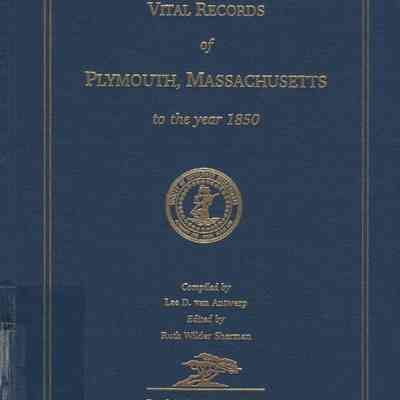 Vital Records of Plymouth, Massachusetts to the year 1850