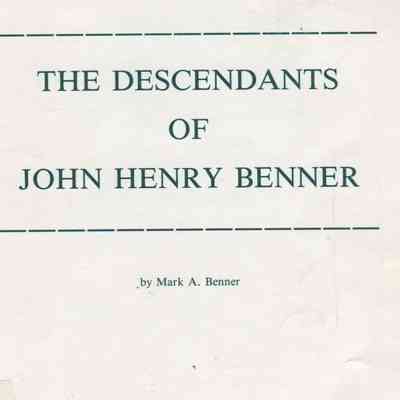 The Descendants of John Henry Benner