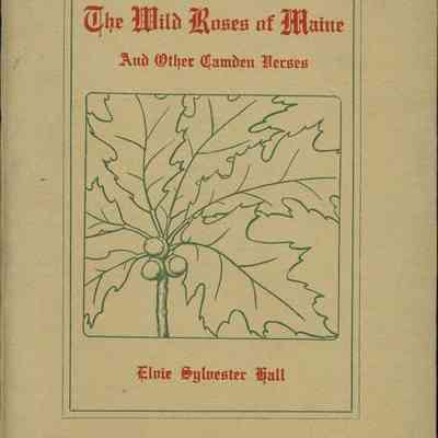 The Wild Roses of Maine and Other Camden Verses