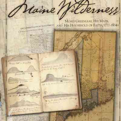 Settling the Maine Wilderness