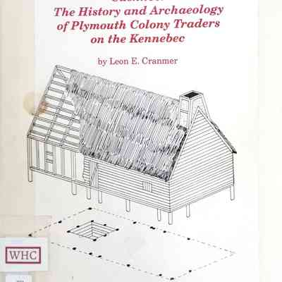 Cushnoc: The History and Archaeology of Plymouth Colony Traders on the Kennebec