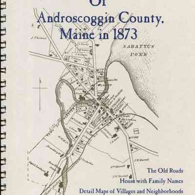 The Old Maps of Androscoggin County, Maine in 1873