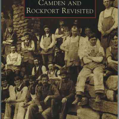 Images of America: Camden and Rockport Revisited