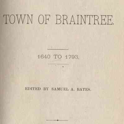 Records of the Town of Braintree 1640 to 1793