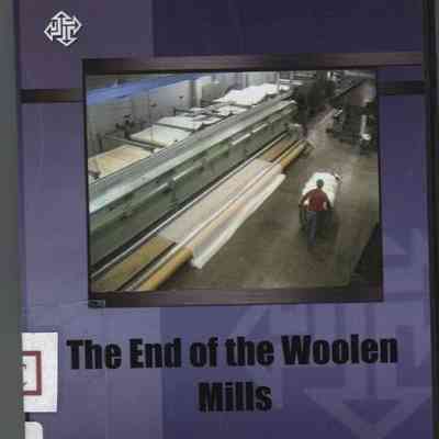 The End of the Woolen Mills