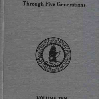 Mayflower Families Through Five Generations: Vol. 10 (Samuel Fuller)