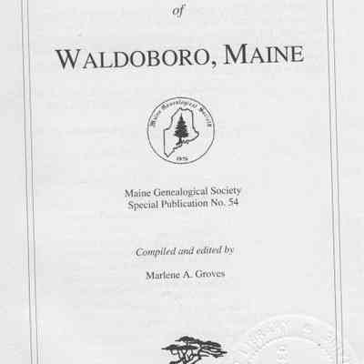 Vital Records of Waldoboro, Maine.