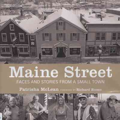 Maine Street: Faces and Stories from a Small Town